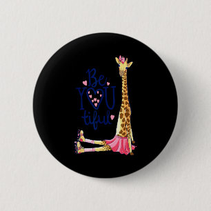 Beautiful Giraffe _ Inspire Be You Giraffe Animal  6 Cm Round Badge