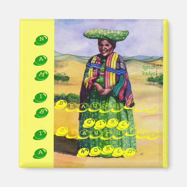 Beautiful Girl, Beautiful World, Namibia Magnet (Front)