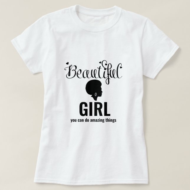 Beautiful Girl Inspirational Afro T-Shirt (Design Front)