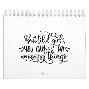 Beautiful Girl You Can Do Amazing Things Girl Trip Calendar