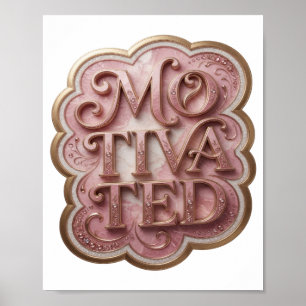 Beautiful Gold MOTIVATED Graphic Tee Poster