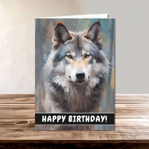 Beautiful Grey Wild Wolf Oil Style Happy Birthday Card