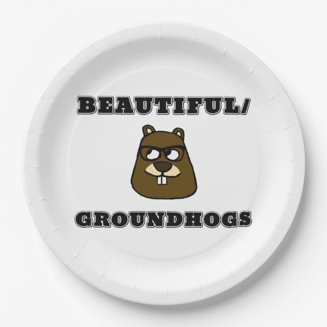 Beautiful/Groundhogs Paper Plate (Front)