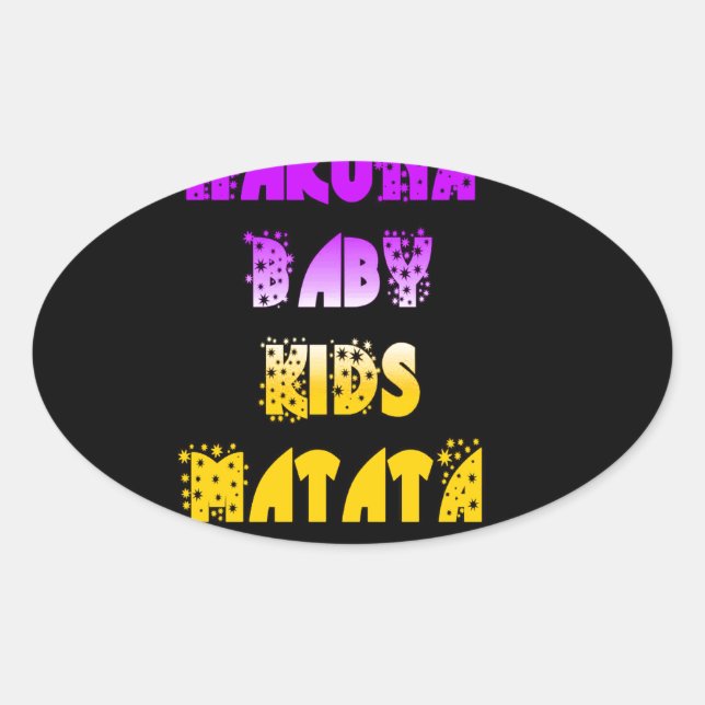 Beautiful Hakuna Matata Art Print Oval Sticker (Front)
