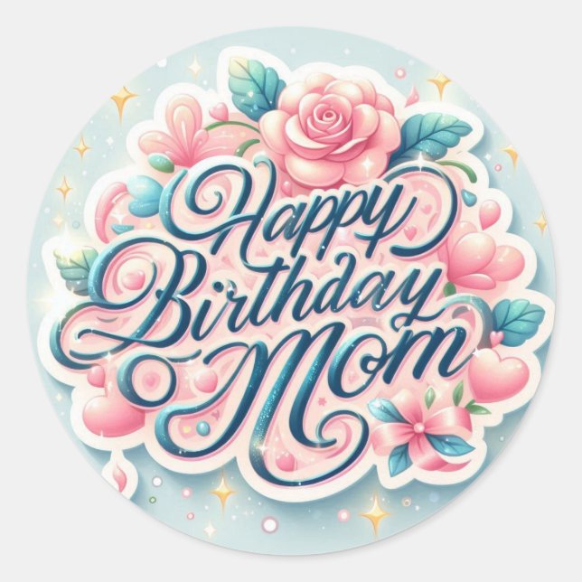 Beautiful Happy Birthday Mum Sticker  (Front)