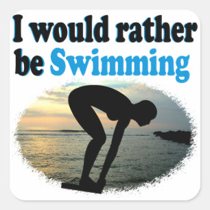 BEAUTIFUL I WOULD RATHER BE SWIMMING GIRL DESIGN SQUARE STICKER
