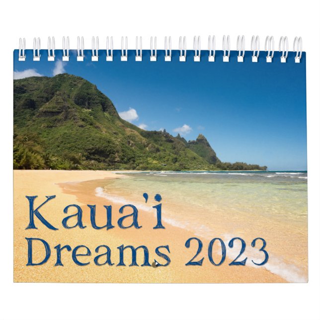 Beautiful images from the Hawaiian Island of Kauai Calendar (Cover)