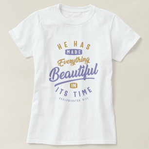Beautiful in Its Time - Christian Quote T-Shirt