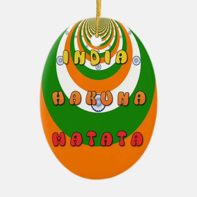 Beautiful India National Flag Colours Hakuna Matat Ceramic Ornament (Front)