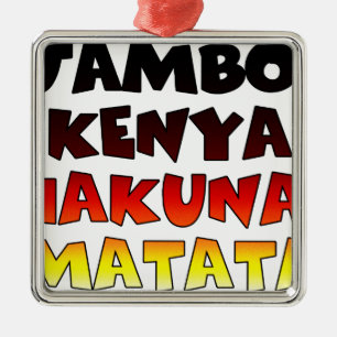 Beautiful Jambo Kenya Hakuna Matata Lovely Art Metal Ornament