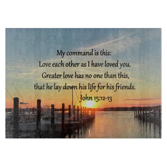 BEAUTIFUL JOHN 15:12 SUNSET PHOTO DESIGN CUTTING BOARD (Front)