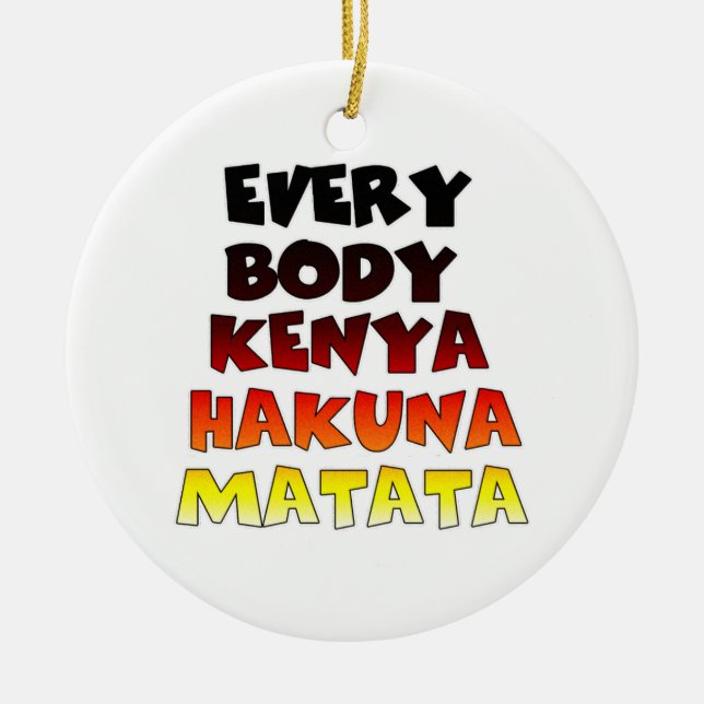 Beautiful Kenya Colourful Amazing Text Quote Desig Ceramic Ornament (Front)
