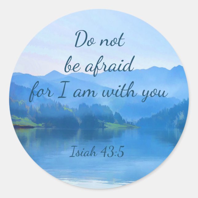 Beautiful Lake Isaiah 43:5 Inspirational Bible  Classic Round Sticker (Front)
