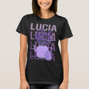 Beautiful Lavender - Lucia Name T-Shirt