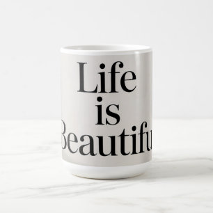 Beautiful Life Coffee Mug