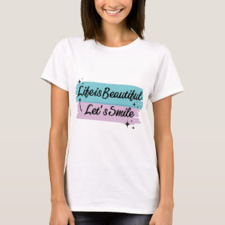 Beautiful Life, Happy Heart T-Shirt