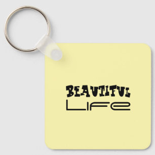 Beautiful Life Keychain
