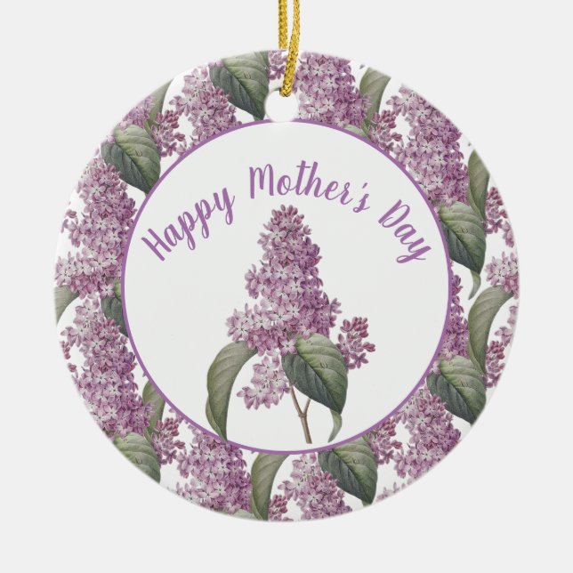 Beautiful Lilac Flowers Mother's Day  Ceramic Ornament (Front)