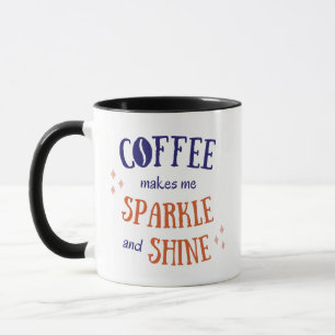 Beautiful Lovely Coffee Quote Mug