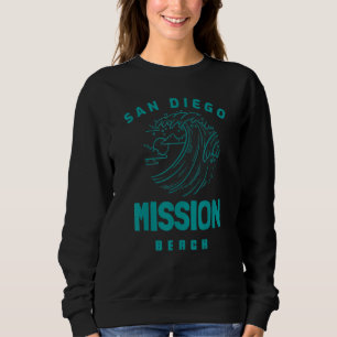Beautiful Mission Beach San Diego California Sweatshirt