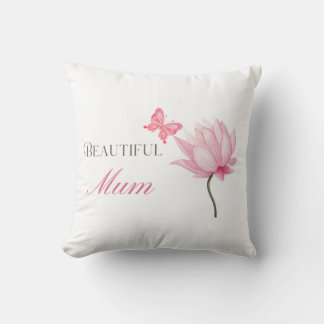 Beautiful Mom, Thoughtful Gift for Mothers Cushion