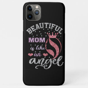 Beautiful mum is like an angel iPhone 11 pro max case