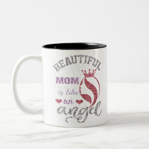 Beautiful mum is like an angel Two-Tone coffee mug