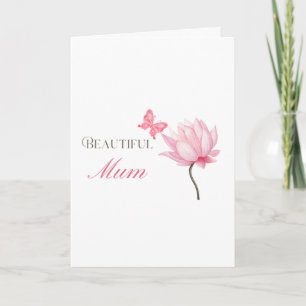 Beautiful Mum Pink Lotus, Mothers Day, Birthday Card