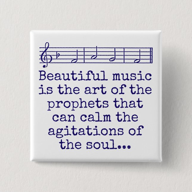 Beautiful Music Is The Art - Music Quote  15 Cm Square Badge (Front)