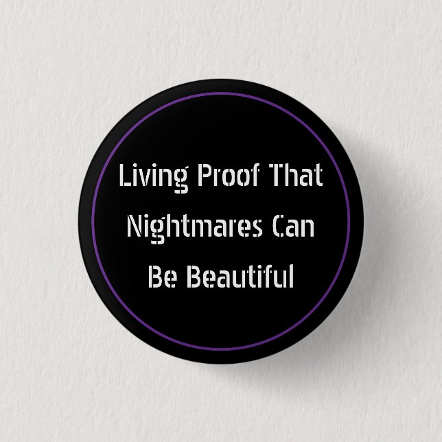 Beautiful Nightmares 3 Cm Round Badge (Front)