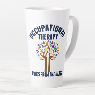 Beautiful Occupational Therapy Quote Latte Mug