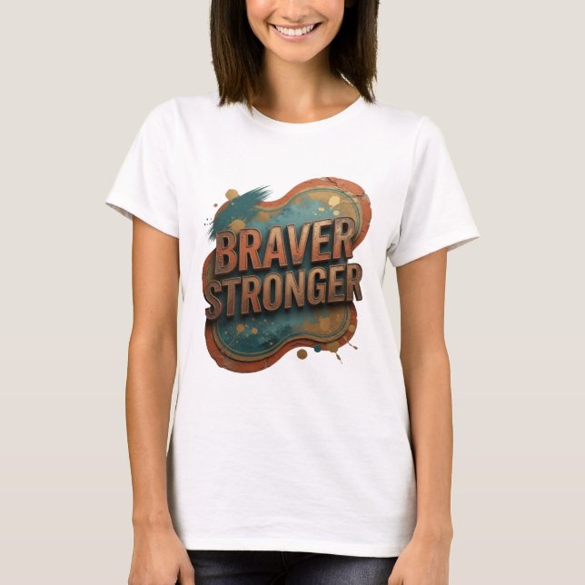 Beautiful Orange BRAVER STRONGER Tee (Front)