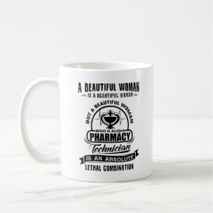 Beautiful Pharmacy Technician Woman Mug
