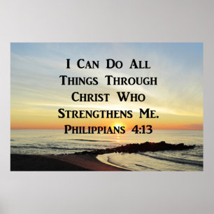 BEAUTIFUL PHILIPPIANS 4:13 PHOTO DESIGN POSTER