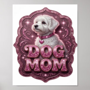 Beautiful Pink DOG MOM Poster