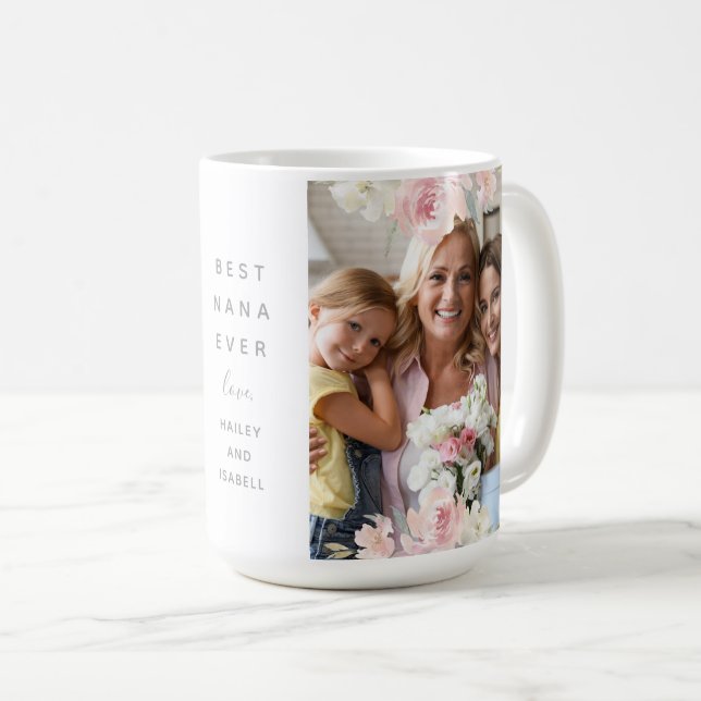 Beautiful Pink Floral Best Nana Ever Two Photo Coffee Mug (Front Right)