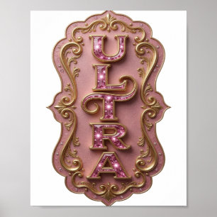 Beautiful Pink ULTRA Graphic Design Poster