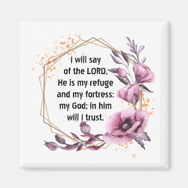 Beautiful Psalm 91 Floral magnet (Front)