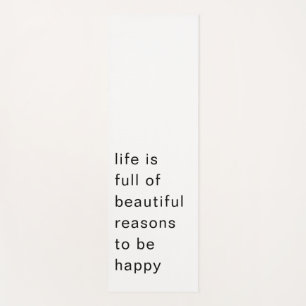 Beautiful Reasons to Be Happy Minimal Quote Art Yoga Mat