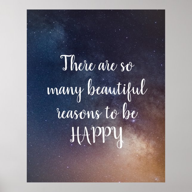 BEAUTIFUL REASONS TO BE HAPPY - Night Sky Quote Poster (Front)