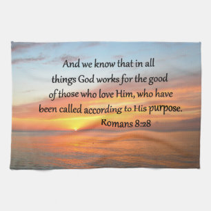 BEAUTIFUL ROMANS 8:28 SUNRISE PHOTO TEA TOWEL