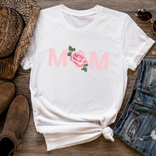 Beautiful Rose Mum Mother’s Day  T-Shirt
