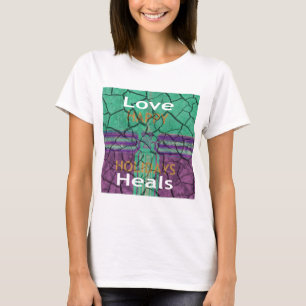 Beautiful rustic cracked mud love heals text art T-Shirt