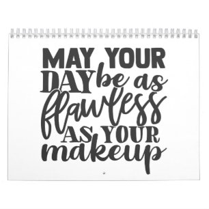 Beautiful Sarcasm Calendar