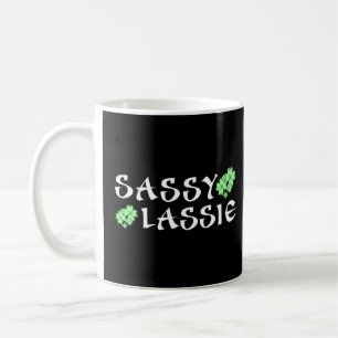 Beautiful Sassy Lassie St Patrick's Day Funny For  Coffee Mug