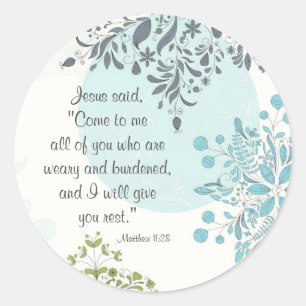 Beautiful Scripture Matthew 11:28 Stickers