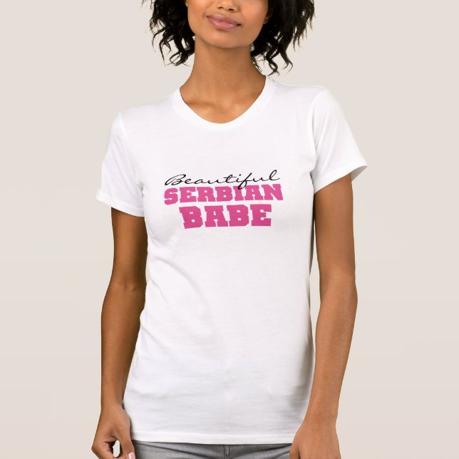 Beautiful Serbian Babe T-Shirt (Front)