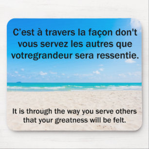 Beautiful Serving Others Saying in French Mouse Pad