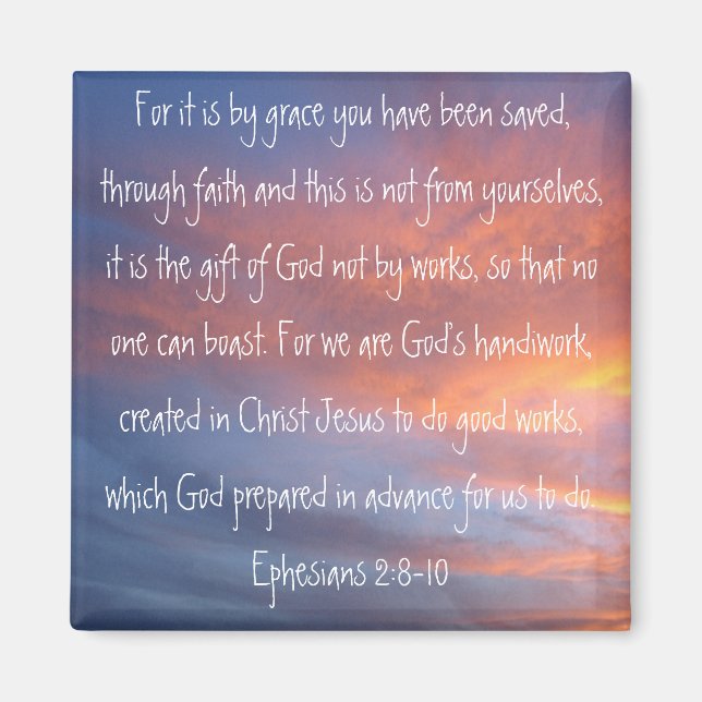 beautiful sky bible verse Ephesians 2:8-10 Magnet (Front)