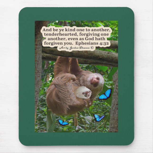 Beautiful Sloth Scripture: Ephesians 4:32 Mouse Pad (Front)